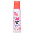 DESODORANTE FEMENINO 47 STREET LOVE 140 ml ( u x b 12)